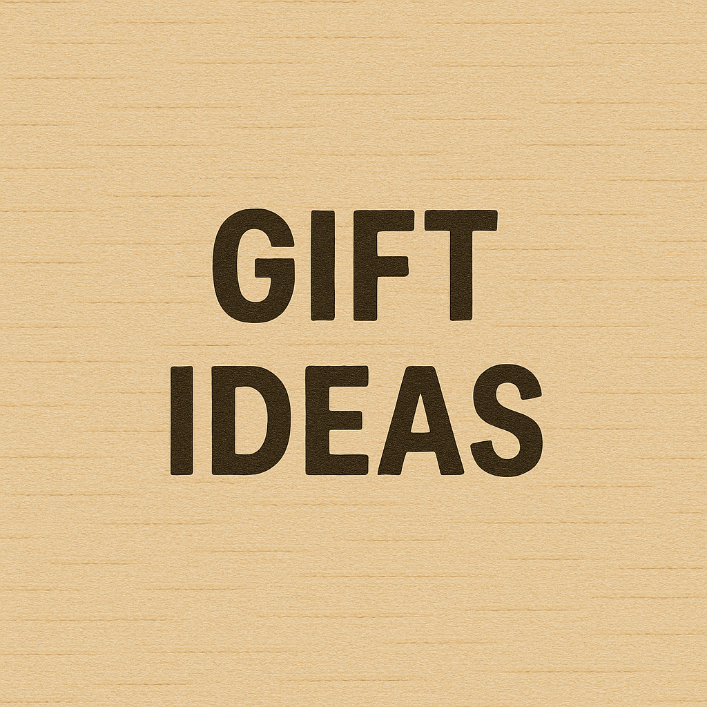 Gift Ideas